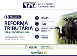 Palestra: Reforma Tribut&aacute;ria para o produtor rural